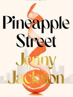 Jenny Jackson: Pineapple Street [2023] hardback Supply